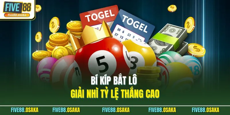 Bí kíp bắt lô giải nhì tỷ lệ thắng cao