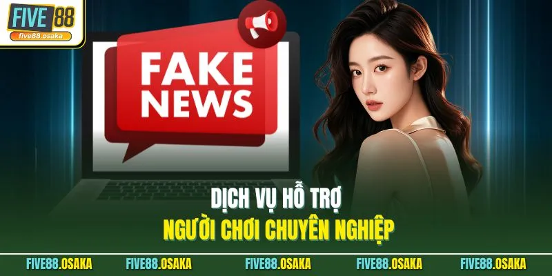 Dịch vụ hỗ trợ người chơi chuyên nghiệp